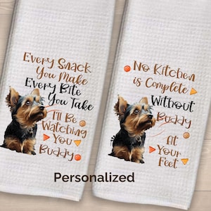 Customized Yorkie Dish Towels, dog towel, mothers day gift, gift for mom, kitchen decor, every snack you make, yorkshire terrier mom gift