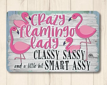 Crazy Flamingo Lady Sign, flamingo lover gift, pink flamingo metal tin wall art