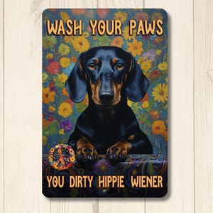 Dachshund Hippie Bath Sign, Funny Bathroom sign, weiner wiener dog in bathtub metal tin wall art, retro doxie mom gift, wash your hands sign