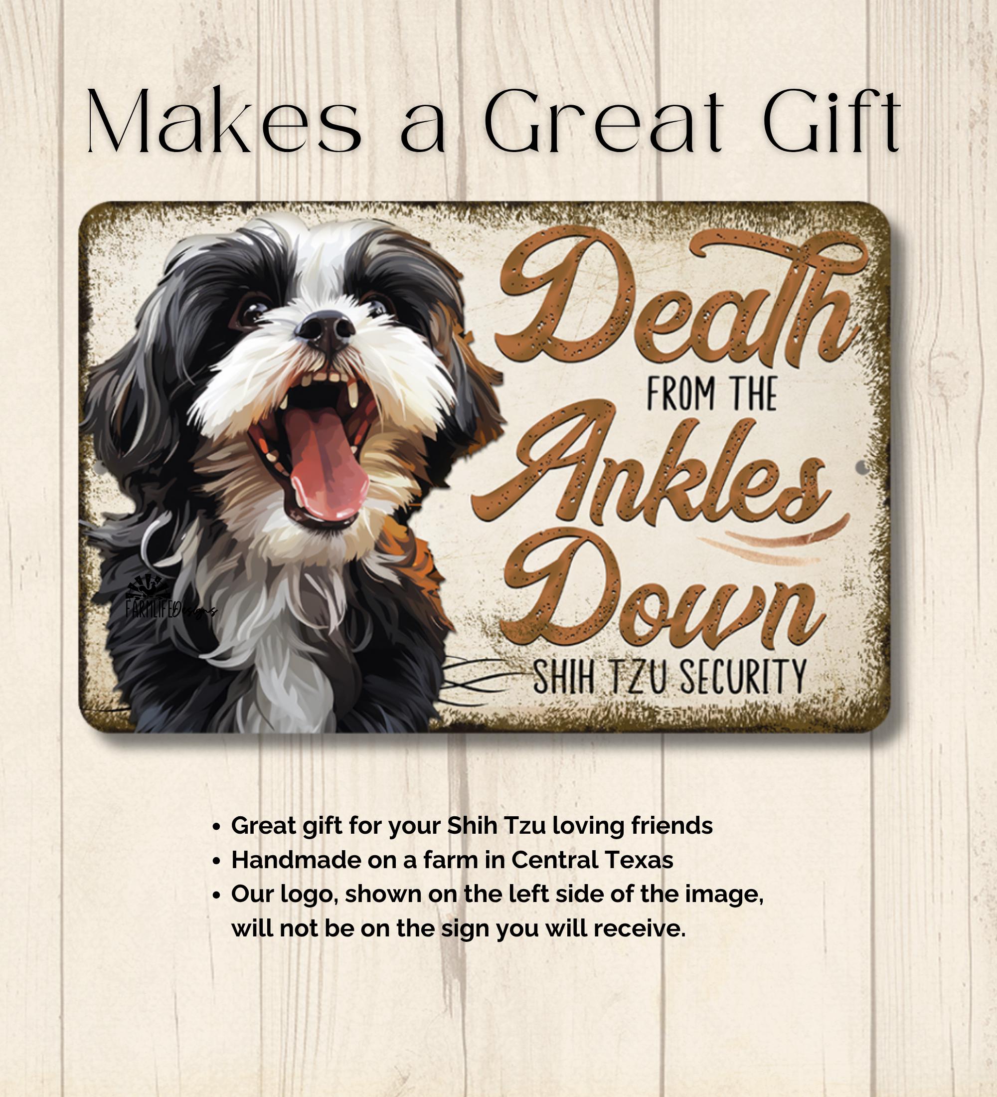 Shih Tzu Sign, Death From the Ankles Down, Shih Tzu Lover Gift