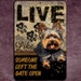 Targa Metallica Divertente Con Scritta 'Live Like Someone Left The Gate