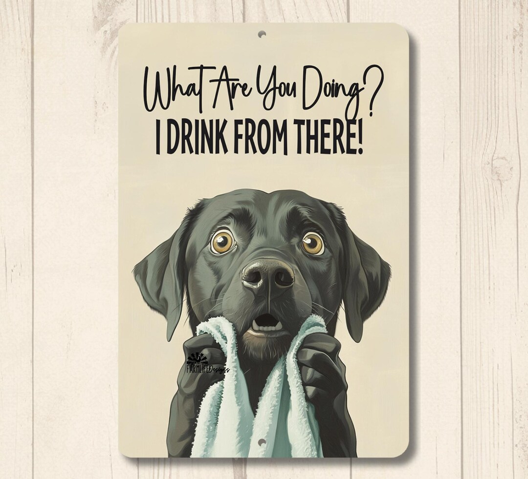 Black Lab Bathroom Sign, Funny Toilet Bowl Sign, Dog Lover Metal Tin ...