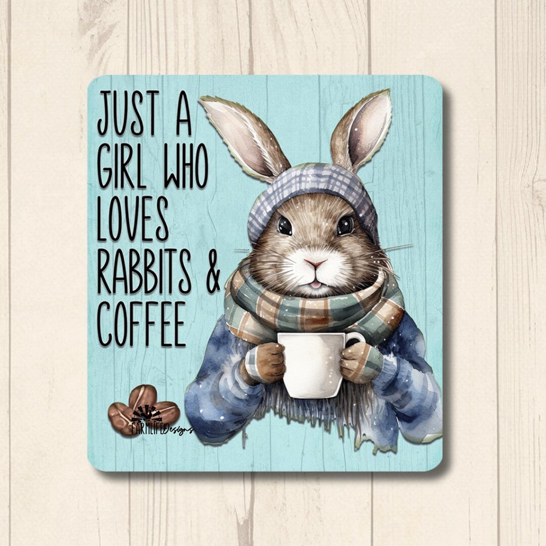 Rabbit Magnet, Just a Girl Who Loves Rabbits & Coffee Refrigerator ...