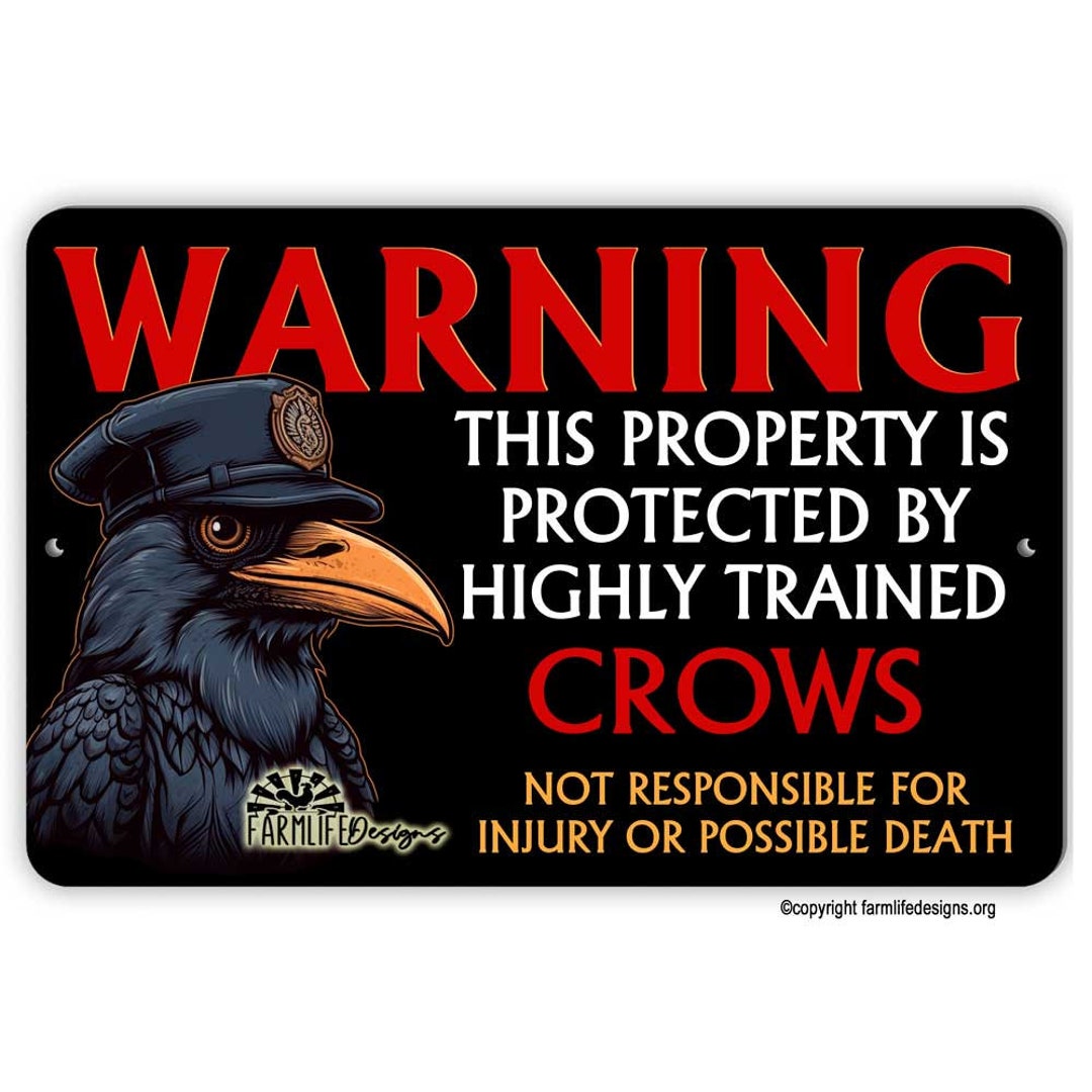 Property Protected by Highly Trained CROWS Warning Security Guard Sign