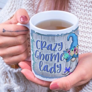 Crazy Gnome Lady Ceramic Coffee Mug, 2 sizes 11 oz, 13 oz, Perfect gift for that Crazy Gnome Lover Friend!