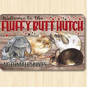 Rabbit Sign, Fluffy Butt Hutch, rabbit lover gift, rabbit owner outdoor sign, funny metal sign, bunny mom gift, rabbit dad, metal yard sign