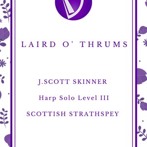 Puede incluir: Una imagen blanca y morada con un icono de arpa y el texto "LAIRD O' THRUMS", "J.SCOTT SKINNER", "Harp Solo Level III", "SCOTTISH STRATHSPEY", y "CANDYCE DUNHAM".