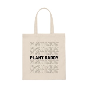 Plant Daddy Tote Bag - Canvas, Plant Gifts, Plant Dad, Plant Papi, Schoudertas, Herbruikbare Tas, Duurzaam, Milieuvriendelijk, Plant Lovers