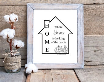 Home With King Jesus Wall Decor | Home Decor | 8x10 Print | PDF | Customization
