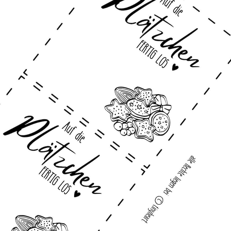 May include: Black and white illustration featuring a cluster of cookies and the German phrase "Auf die Pl&auml;tzchen, fertig, los!" meaning "On the cookies, ready, go!" in a handwritten font. The image includes star-shaped and round cookies.