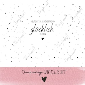 Könnte beinhalten: Druckvorlage für ein Windlicht mit weißem Hintergrund und schwarzen Punkten. Der Text lautet "Heute ist ein schöner Tag um glücklich zu sein".