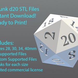 May include: A white 20-sided die with black numbers, showing the number 20. The die is 40mm in size and is part of a set of 4 sizes. The image includes the text "Chunk d20 STL Files Instant Download! Ready to Print!" and "Includes: 4 sizes 28, 30, 34, 40mm Unsupported Files Custom Supported Files Blanks for each size Limited commercial license".