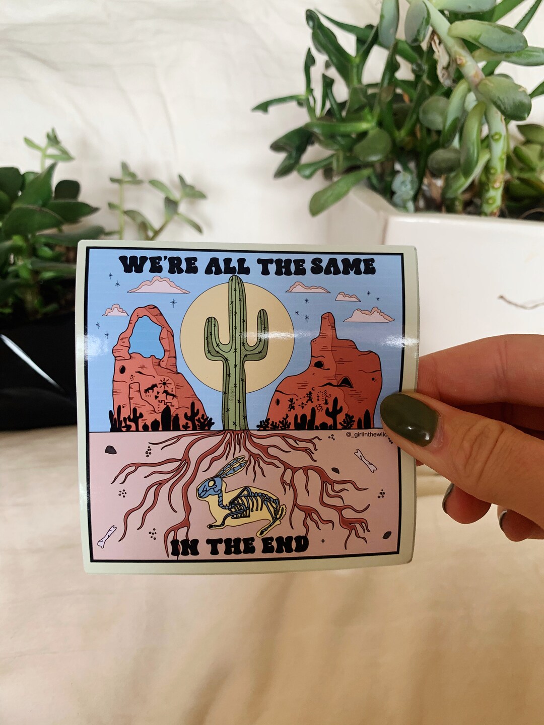 We're All the Same in the End Desert Nature Sticker Etsy