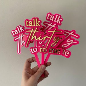 Acrylic 'Talk 30 to me' Thirty Birthday Cake Topper Double Layer