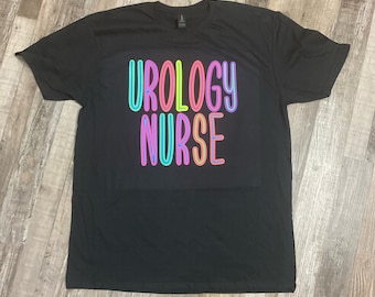 Urology Nurse T-Shirt, Bold Bright Letters, Nurse Gift