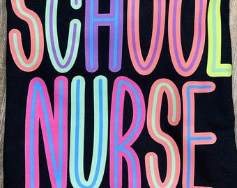 School Nurse T-Shirt, Rainbow Gradient Lettering, Gildan Fabric