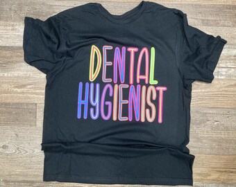 Dental Hygienist T-Shirt, Black Gildan Softstyle, Bright Colors