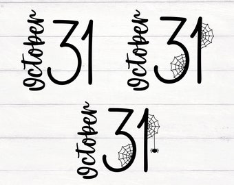 May include: Three variations of a Halloween design featuring the text "October 31" with a spider web and spider graphic.