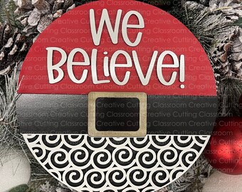 We Believe Christmas Round SVG Design - Christmas Glowforge File - Santa Laser File - Christmas SVG - svg files for Glowforge - SVG Bundle