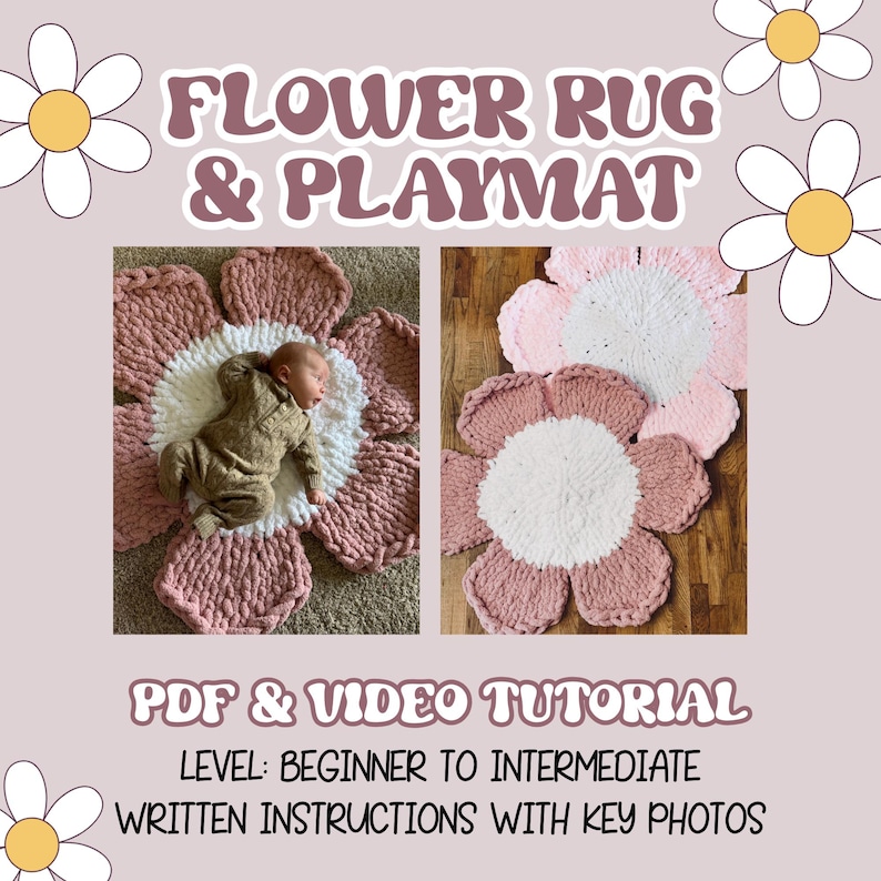 May include: A flower-shaped rug and playmat in shades of pink and white, with a baby lying on one. The image includes the text "FLOWER RUG & PLAYMAT" and "PDF & VIDEO TUTORIAL". The rug is made of a chunky knit material.