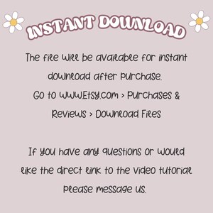 May include: A light pink digital download graphic with the words "INSTANT DOWNLOAD" in a purple, retro font. The text below explains how to download the file after purchase, with instructions to go to Etsy.com. Two daisy graphics are on the top corners.
