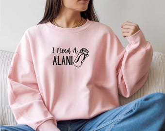 I Need An Alani  Drink Shirt - Soft Graphic Tee