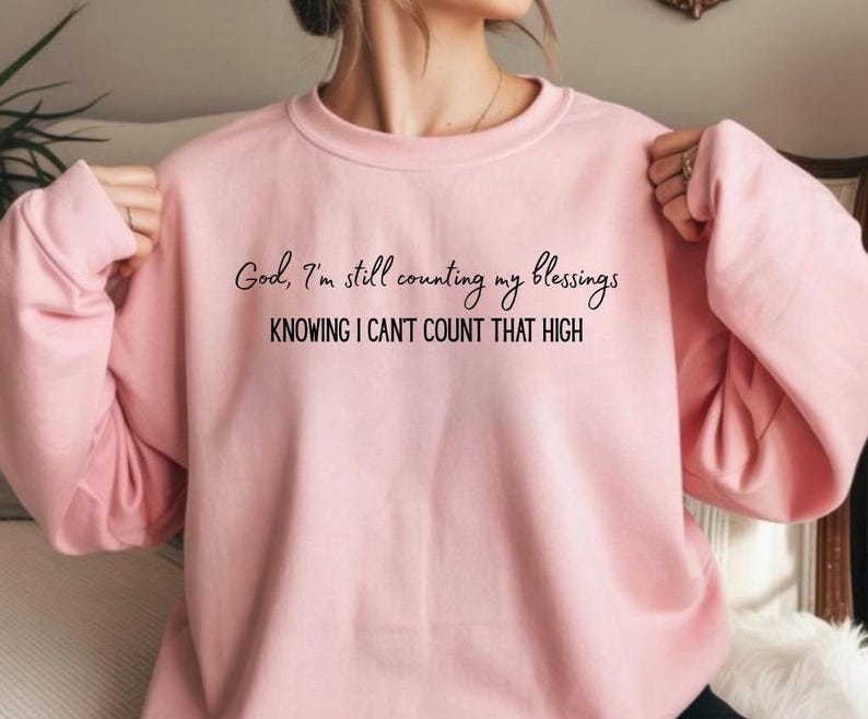 God I’m Still Counting My Blessings- Shirt - Etsy