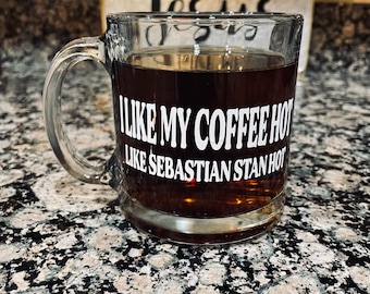 Customizable “I Like My Coffee Hot”