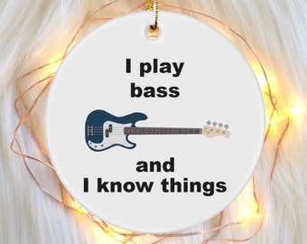 I Play Bass Guitar, Funny, Round, Ornament, Bass Guitar Player, Bassists, Unique Gift, Novelty, Gift Ideas, For Men, For Her, Musicians Gift