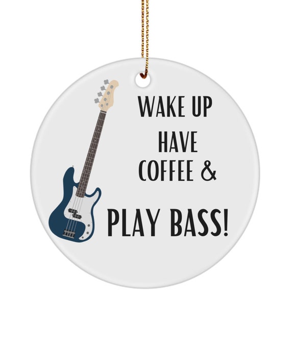 Bass Guitar Player, Wake Up, Ornament, Bassist, Funny Ornament, Unique Gift,  Gift Ideas, for Men, Bass Guitarist, Bass Guitar, Musician Gift -   Canada