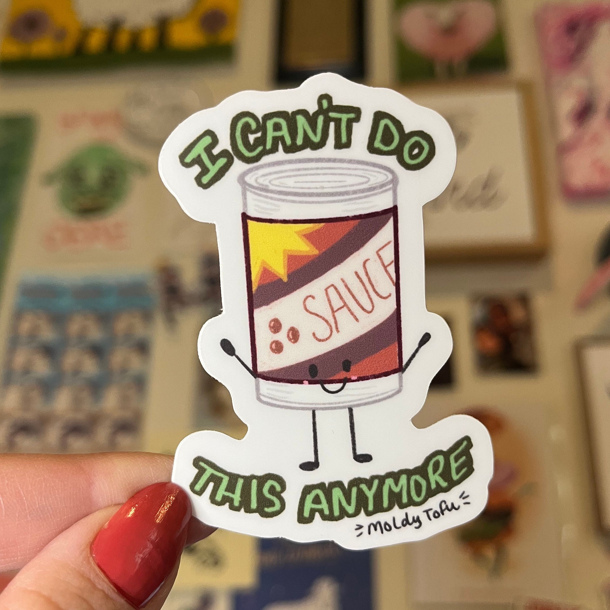 I Can't Do This Anymore Sauce Can Vinyl Sticker Cute Etsy UK