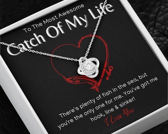 To The Catch Of My Life Love Knot Pendant, Birthday Anniversary Gift For Wife Girlfriend From Fisherman, Soulmate Gift