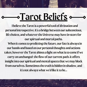 May include: A white background with black text that reads "Tarot Beliefs". The text explains that tarot is a powerful tool of divination and personal introspection. It is a bridge between our subconscious, life choices, and whatever the Universe may have in store for our spiritual and mortal paths.