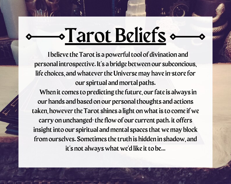 May include: A white background with black text that reads "Tarot Beliefs". The text explains that tarot is a powerful tool of divination and personal introspection. It is a bridge between our subconscious, life choices, and whatever the Universe may have in store for our spiritual and mortal paths.