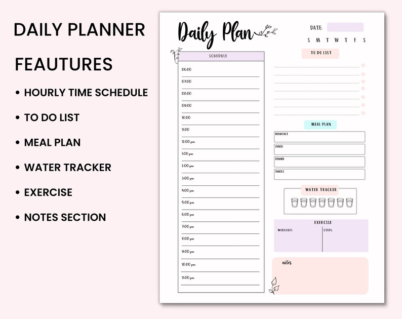 May include: A printable daily planner with a pink and white color scheme. The planner includes sections for a daily schedule, to-do list, meal plan, water tracker, exercise, and notes.