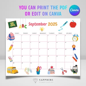 Op de afbeelding: Een afdrukbare september 2025 kalender met illustraties met schoolthema. De kalender heeft een rasterindeling met data en dagen van de week. Het ontwerp bevat een rugzak, potlood, appel en schoolbus. De tekst op de afbeelding luidt "YOU CAN PRINT THE PDF OR EDIT ON CANVA."