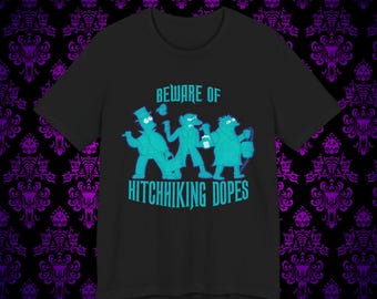 Beware of Hitchhiking Dopes - Unisex Short Sleeve Tee