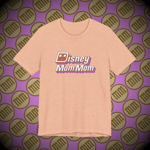 Disney Mom Mom - Unisex Jersey Short Sleeve Tee