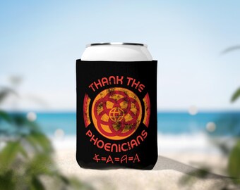 Thank The Phoenicians - Can Cooler Sleeve