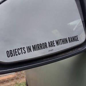 Objects in Mirror Are Within Range Decal – Funny 2A Car Sticker – Gun Owner Truck Window Vinyl – Tactical Conservative Gift for Him