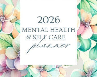 2026 Mental Health + Self-Care Planner | Printable Wellness Journal | Mindfulness & Self-Love Organizer