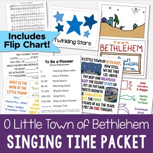 O Little Town of Bethlehem Singing Time Flip Chart LDS Primary Song 7 Printable Lesson Plans Ideas for Music Leaders D&C Come Follow Me PDF