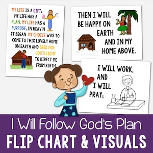 May include: A colourful flip chart with illustrations and text about following God's plan. The text includes phrases like "My life is a gift", "Then I will be happy on Earth", and "I will work, and I will pray".