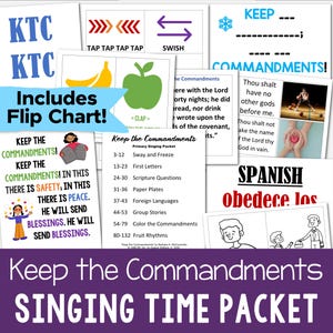 Keep the Commandments Singing Time Packet Primary Music Leader Lesson Plans 7 Activities LDS Song Helps Printable PDF Flip Chart Visual Aids