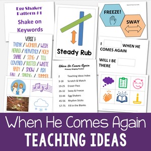 When He Comes Again Teaching Ideas for Primary Singing Time 6 Printable PDF Lesson Plans LDS Music Leaders Come Follow Me Song Activities
