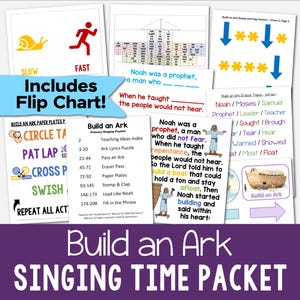 May include: A collection of colorful educational printables titled "Build an Ark Singing Time Packet." The materials include a flip chart, paper plates, and various activities. The theme is centered around the biblical story of Noah's Ark.