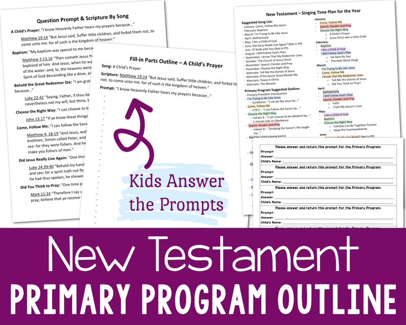 May include: A collection of printed paper documents titled New Testament Primary Program Outline, featuring song lists, scripture references, question prompts, and fill-in-the-blank sections for children to answer, with a purple arrow graphic.