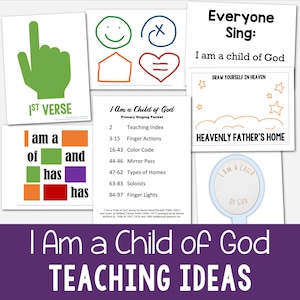 I Am a Child of God Teaching Ideas for LDS Primary Music Leaders Come Follow Me Singing Time activities printable lesson plans song helps