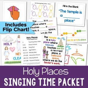 May include: A collection of colorful educational printables for a 'Holy Places Singing Time Packet'. Includes a flip chart, fill-in-the-blank exercises, and visual aids with text and illustrations. The packet is designed for religious education.