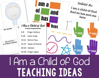 I Am a Child of God Teaching Ideas for LDS Primary Music Leaders Come Follow Me Singing Time activities printable lesson plans song helps